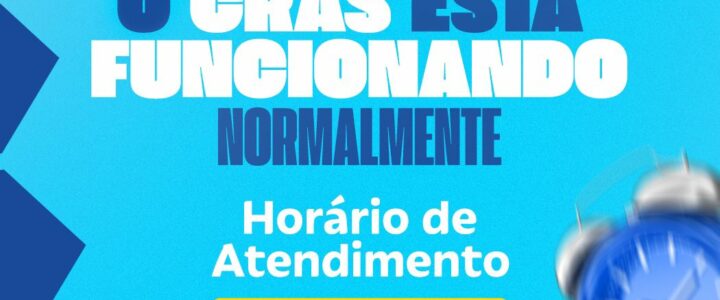 Atenção: o CRAS está funcionando normalmente