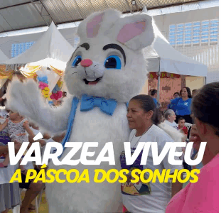 PÁSCOA DOS SONHOS EM VÁRZEA.
