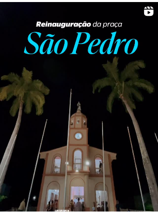 Reinauguração da Praça São Pedro.
