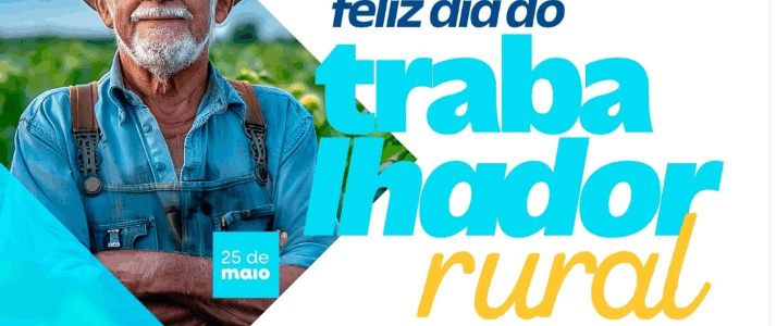 Dia do Trabalhador Rural.