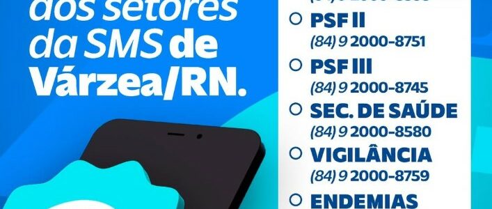 Confira os telefones de contato dos setores da SMS de Várzea-RN.