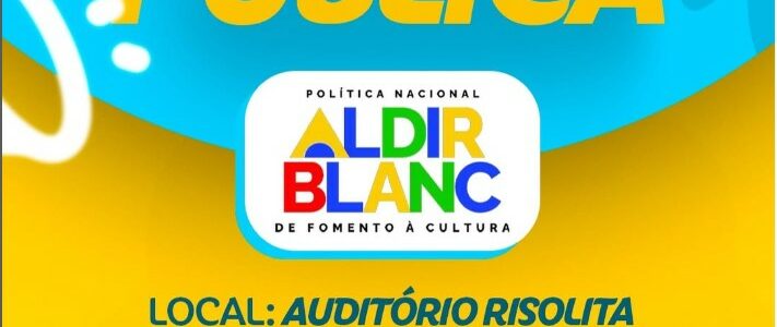 Chamada Pública – Política Nacional Aldir Blanc.