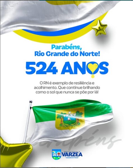 O Rio Grande do Norte completa 524 anos de história, cultura e resistência!