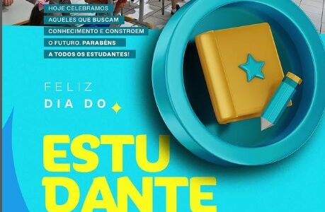 Hoje é o Dia do Estudante!