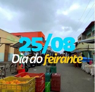25 de Agosto | Dia do Feirante