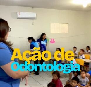 Ação especial de odontologia voltada para a educação infantil.