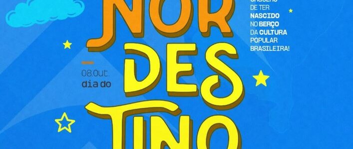 08 de Outubro | Dia do nordestino 