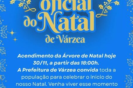 ABERTURA OFICIAL DO NATAL DE VÁRZEA ABERTURA OFICIAL DO NATAL DE VÁRZEA