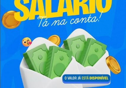 Salário na conta! Salário na conta!